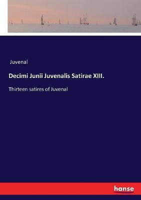 Book cover for Decimi Junii Juvenalis Satirae XIII.