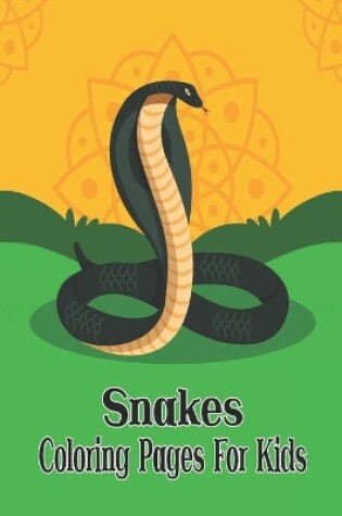 Cover of Snakes Coloring Pages For Kids