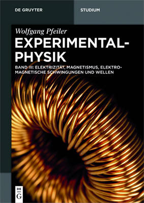 Cover of Elektrizitat, Magnetismus, Elektromagnetische Schwingungen Und Wellen