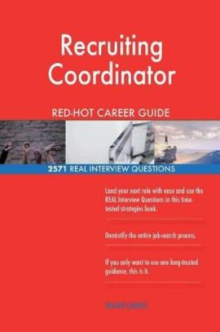 Cover of Recruiting Coordinator Red-Hot Career Guide; 2571 Real Interview Questions