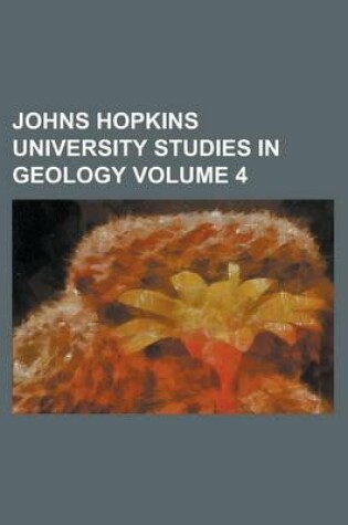 Cover of Johns Hopkins University Studies in Geology Volume 4