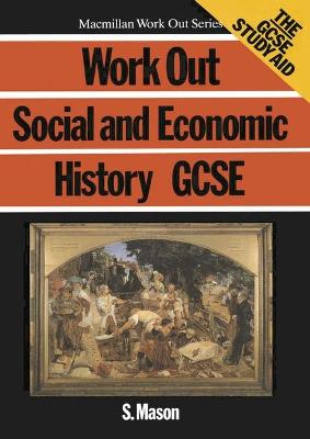 Book cover for Work Out Social and Economic History GCSE
