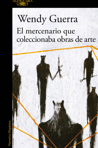 Cover of El mercenario que coleccionaba obras de arte / The Mercenary Who Collected Artwork