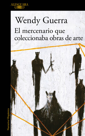 Book cover for El mercenario que coleccionaba obras de arte / The Mercenary Who Collected Artwork