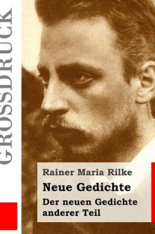 Cover of Neue Gedichte / Der neuen Gedichte anderer Teil