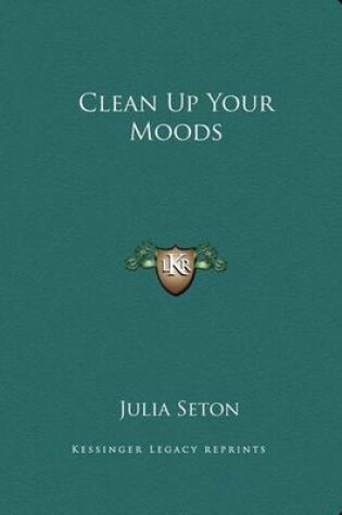 Cover of Clean Up Your Moods