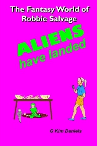 Cover of Aliens Have Landed