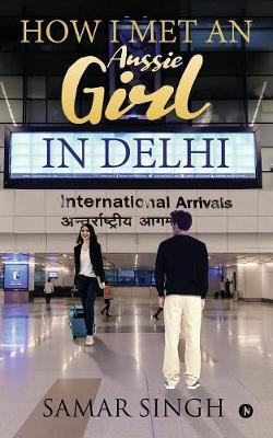 Book cover for How I Met an Aussie Girl in Delhi