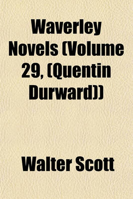 Book cover for Waverley Novels (Volume 29, (Quentin Durward))