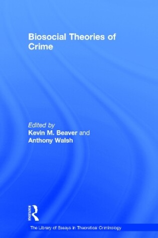 Cover of Biosocial Theories of Crime