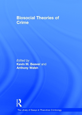 Book cover for Biosocial Theories of Crime