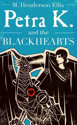 Book cover for Petra K And The Blackhearts