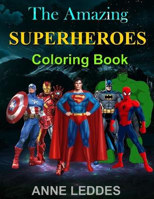 Book cover for The Amazing Superheroes Coloring Book