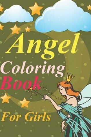 Cover of Angel Coloring Book For Girls