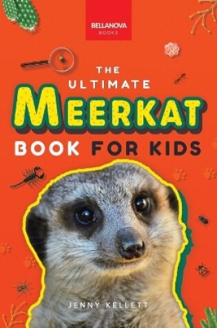 Cover of Meerkats The Ultimate Meerkat Book for Kids