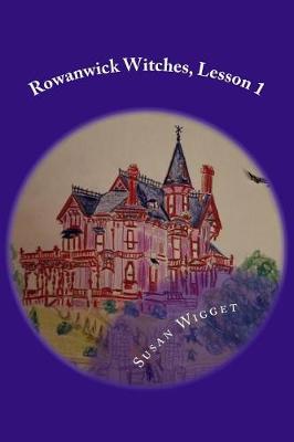 Cover of Rowanwick Witches, Lesson 1