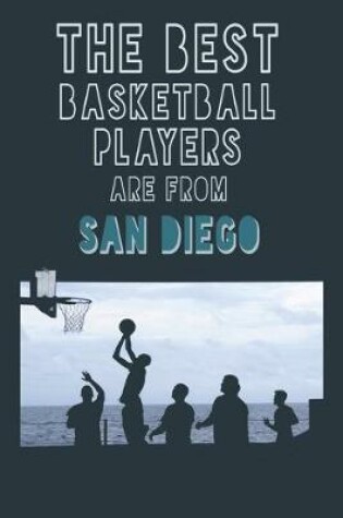 Cover of The Best Basketball Players are from San Diego journal