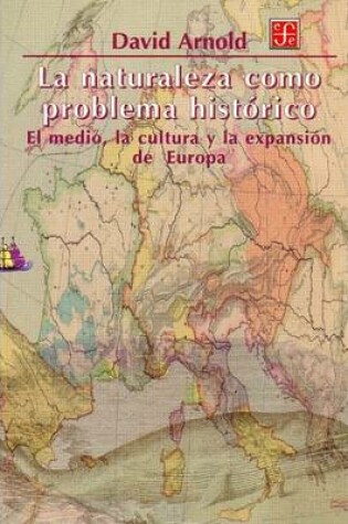 Cover of La Naturaleza Como Problema Historico