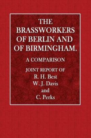 Cover of The Brassworkers of Berlin and of Birmingham