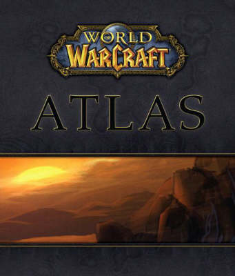 Book cover for World of WarCraft® Atlas