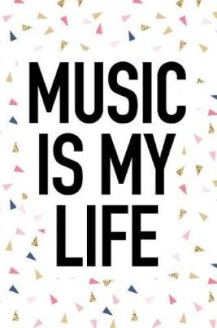 Cover of Music Is My Life