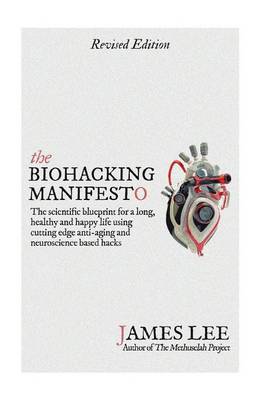 Book cover for The Biohacking Manifesto