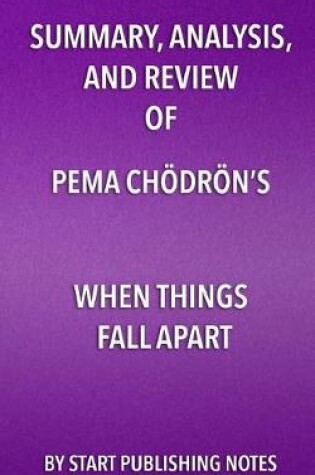 Cover of Summary, Analysis, and Review of Pema Chodron's When Things Fall Apart