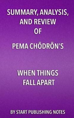 Book cover for Summary, Analysis, and Review of Pema Chodron's When Things Fall Apart