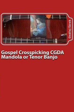 Cover of Gospel Crosspicking CGDA Mandola or Tenor Banjo