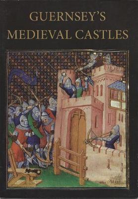 Book cover for Guernsey's Medieval Castles