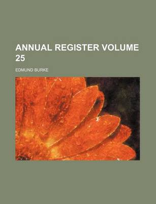 Book cover for Annual Register Volume 25