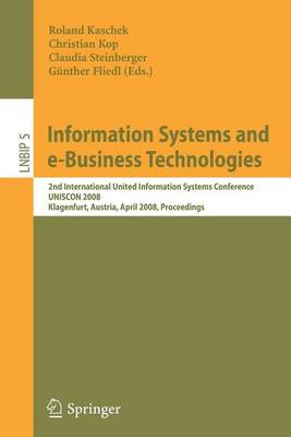 Book cover for Information Systems and E-Business Technologies: 2nd International United Information Systems Conference Uniscon 2008. Lecture Notes in Business Information Processing, Volume 5.