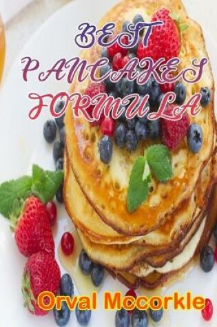 Cover of Best Pancakes Formula