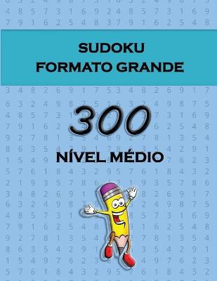 Book cover for Sudoku Formato Grande - 300 Nível médio