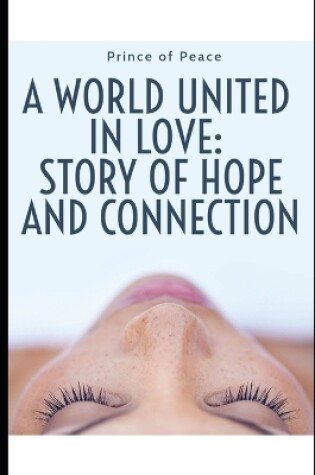 Cover of A World United in Love