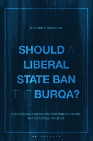 Cover of Should a Liberal State Ban the Burqa?