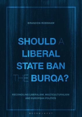 Book cover for Should a Liberal State Ban the Burqa?