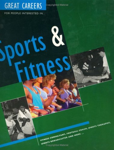 Cover of Great Careers for People Interested in Sports and Fitness