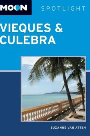 Cover of Moon Spotlight Vieques & Culebra