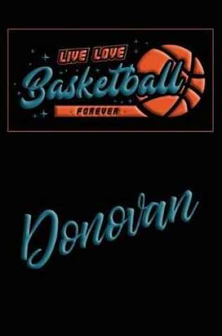 Cover of Live Love Basketball Forever Donovan