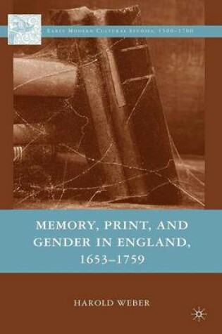 Cover of Memory, Print, and Gender in England, 1653-1759