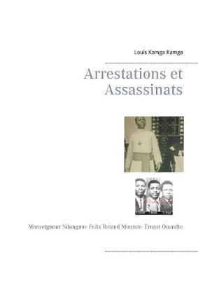Book cover for Arrestations Et Assassinats