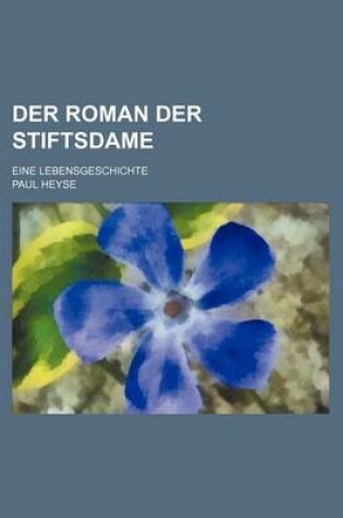 Cover of Der Roman Der Stiftsdame; Eine Lebensgeschichte