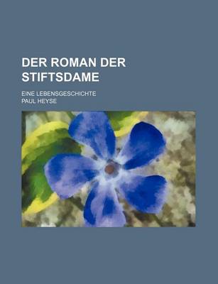 Book cover for Der Roman Der Stiftsdame; Eine Lebensgeschichte
