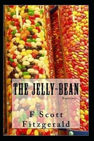 Cover of The Jelly-Bean (Illustrated)