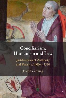 Book cover for Conciliarism, Humanism and Law