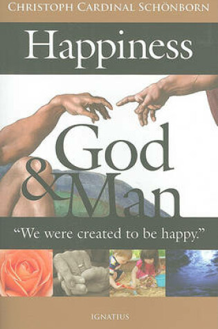 Cover of Happiness, God & Man