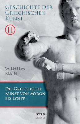 Book cover for Geschichte der Griechischen Kunst. Band 2