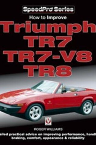 Cover of How to Improve Triumph TR7 and TR7 V8