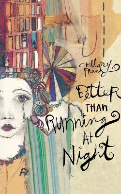 Cover of Better Than Running at Night